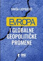 ЕВРОПА И ГЛОБАЛНЕ ГЕОПОЛИТИЧКЕ ПРОМЕНЕ